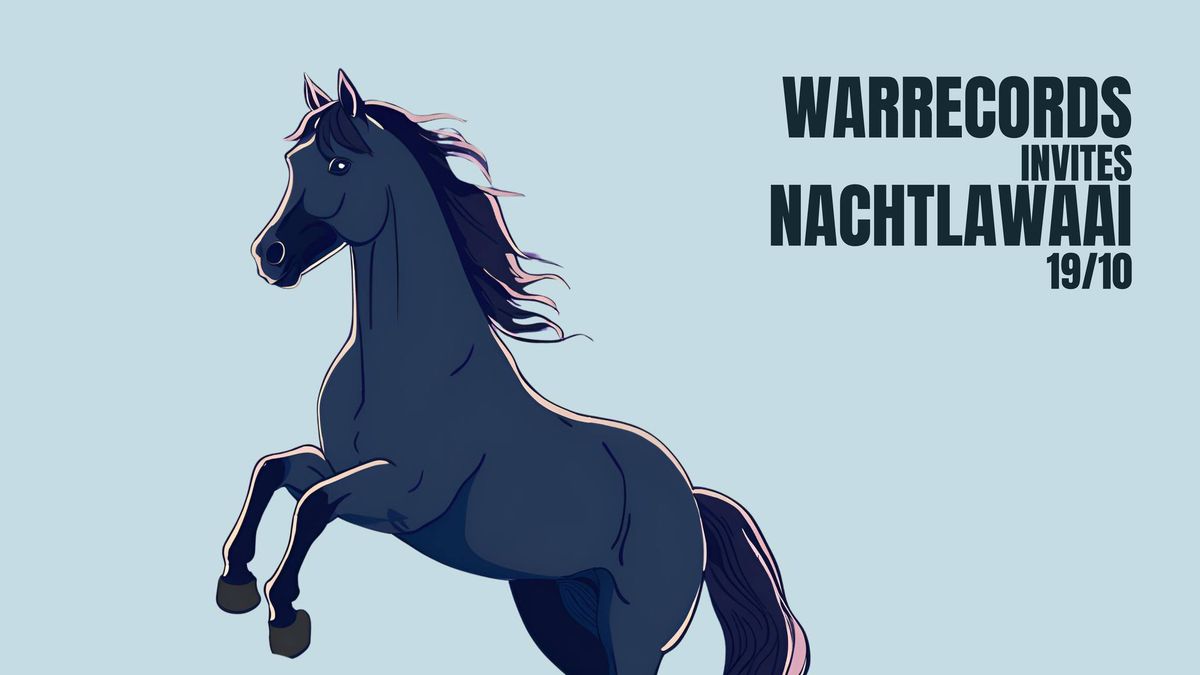 Warrecords invites NACHTLAWAAI