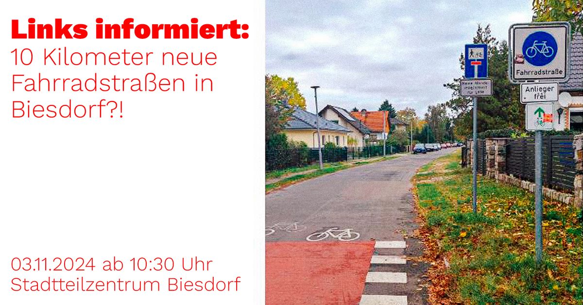 Links informiert: 10 Kilometer neue Fahrradstra\u00dfen in Biesdorf?!