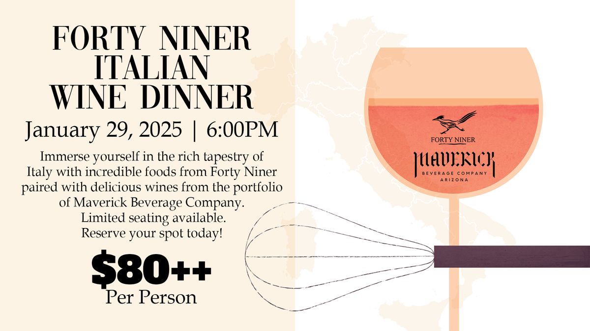 Forty Niner Italian Wine Dinner - With Maverick Beverage Company