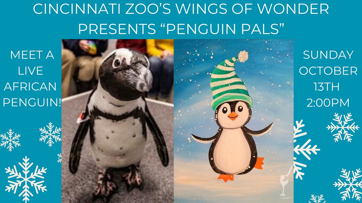 SPECIAL EVENT!  CINCINNATI ZOO'S "PENGUIN PALS" MEET AND PAINT