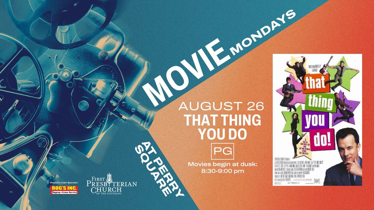 Movie Mondays - THAT THING YOU DO