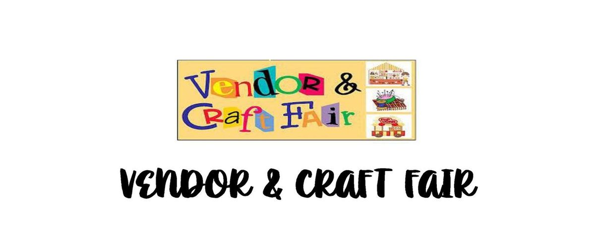 Vendor and Craft Fair