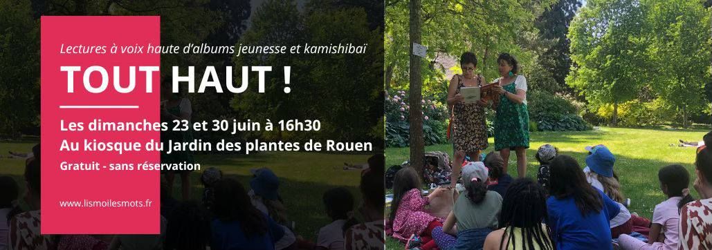 TOUT HAUT ! - Lectures \u00e0 voix haute au Jardin des plantes de Rouen