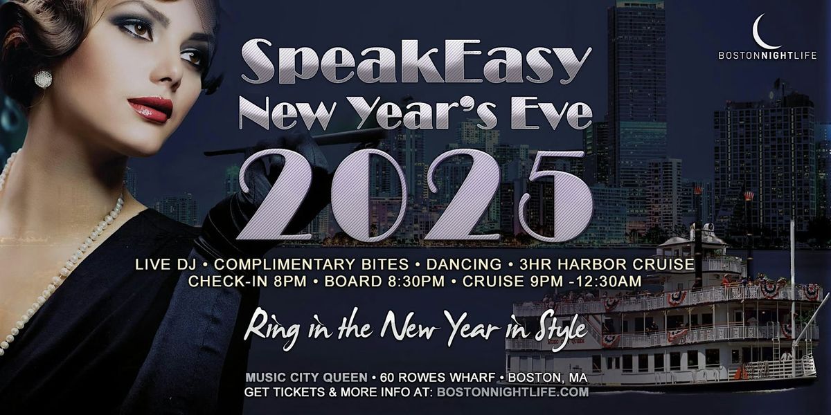 Boston New Year's Eve Party 2025 - Speakeasy Cruise