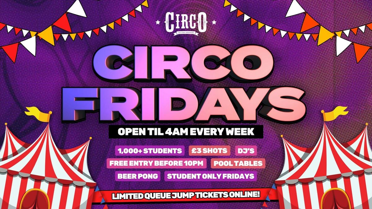 CIRCO FRIDAYS \ud83c\udfaa TERM 1 LAUNCH PARTY \ud83c\udfaa [26TH SEP]