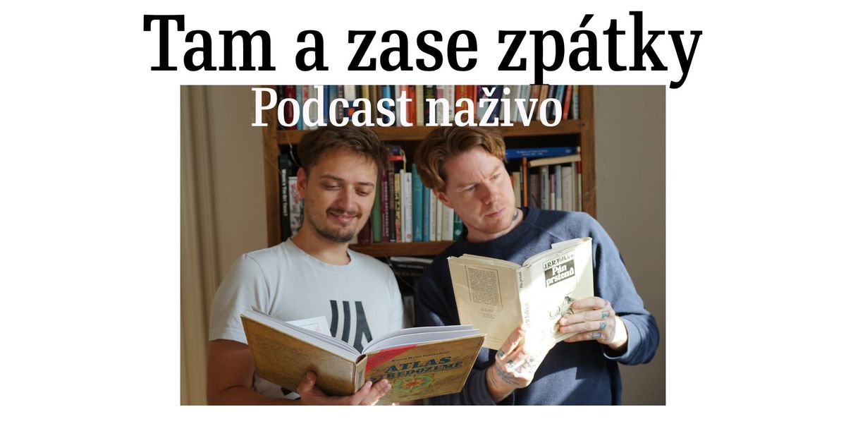 Podcast na\u017eivo: Tam a zase zp\u00e1tky \/ N\u00e1rodn\u00ed d\u016fm \/ \u00dast\u00ed nad Labem 