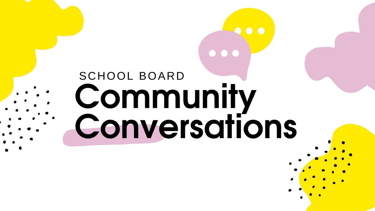 School Board Community Conversations