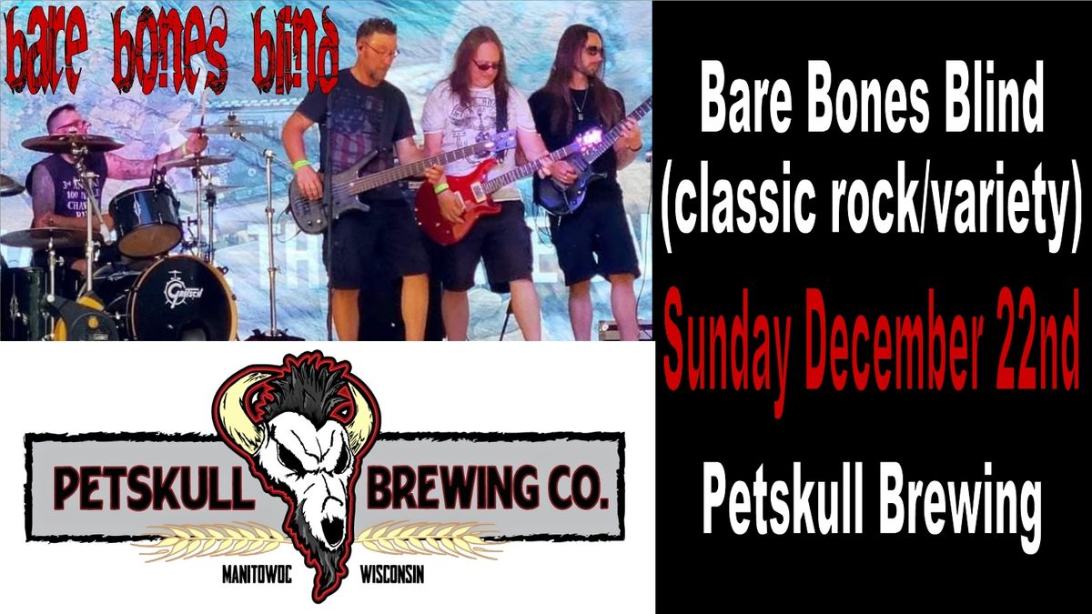 Sunday December 22nd 1pm Bare Bones Blind at PetSkull Brewing in Manitowoc