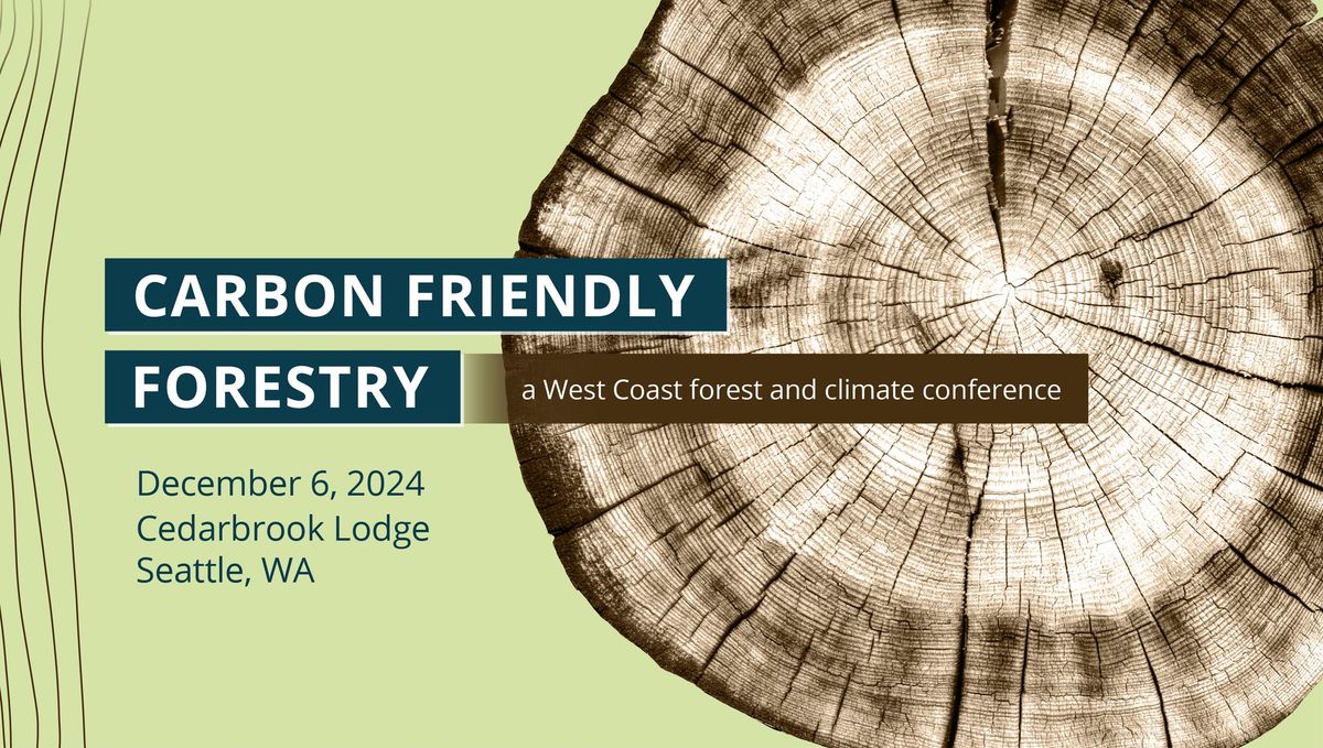 Carbon Friendly Forestry Conference