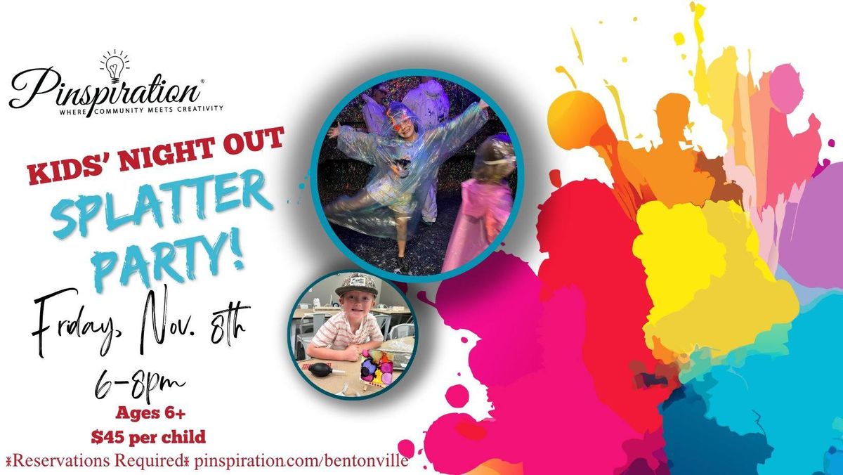 Kids\u2019 Night Out Splatter Party!