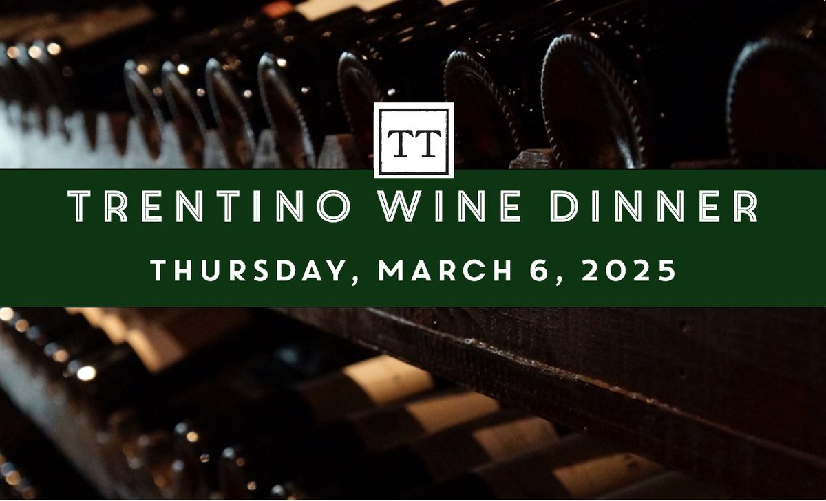 Trentino Wine Dinner