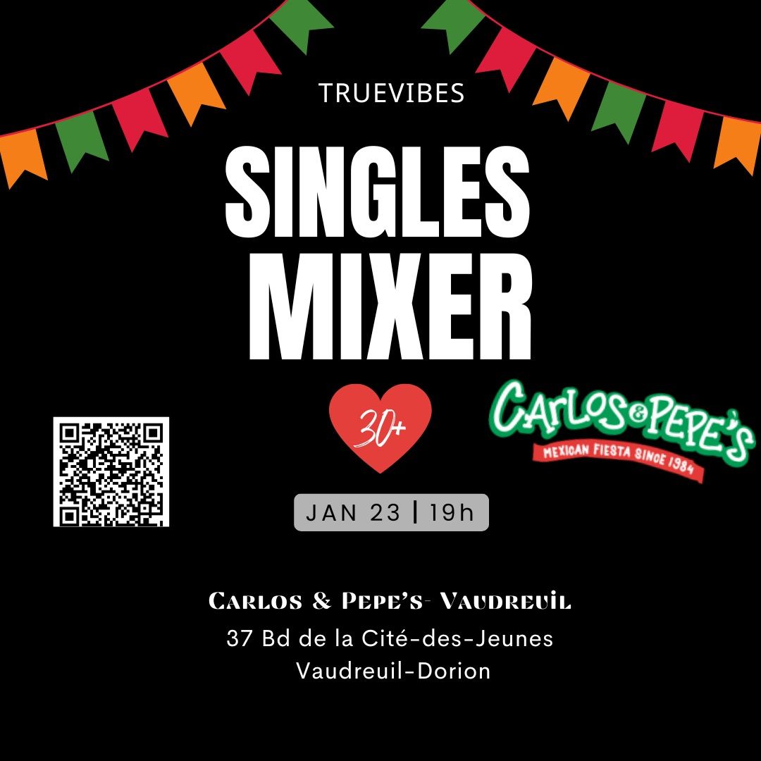 Vaudreuil Singles Mixer \u2502 Ages 30+ 