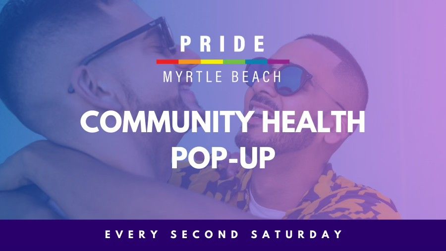 Pride Myrtle Beach Community Health Pop-Up