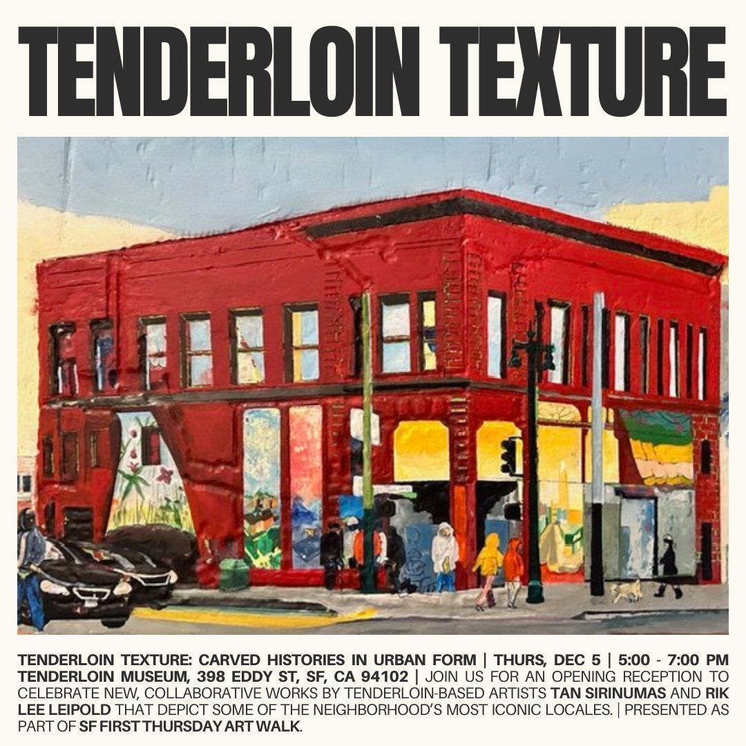 Tenderloin Texture: Carved Histories in Urban Form