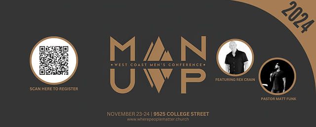 MAN UP -Men's Conference w\/ Rex Crain 