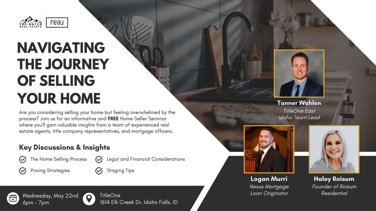 Seller Seminar (FREE) - Navigating the Journey of Selling Your Home
