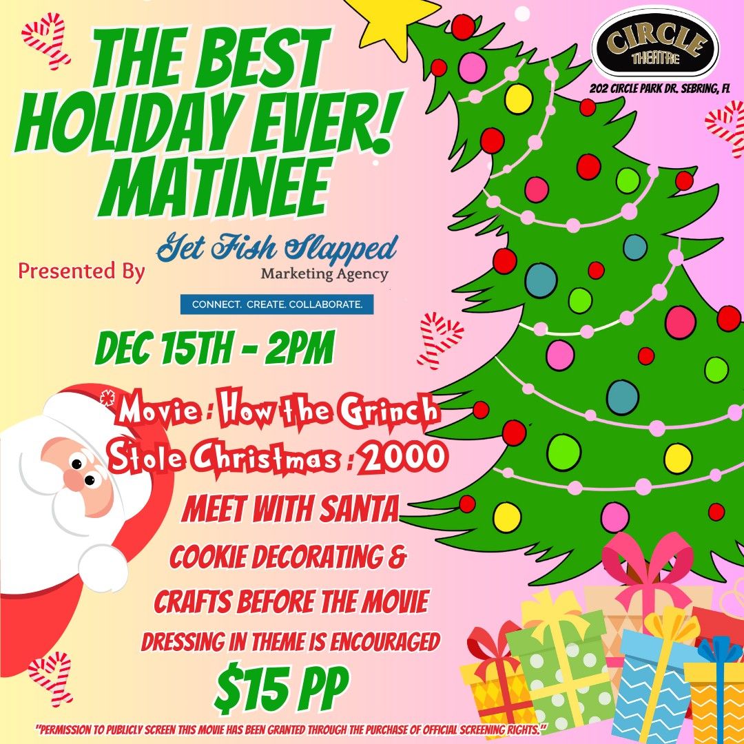 The Best Holiday Ever: Matinee presented by Get Fish Slapped