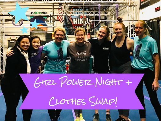 Girl Power Ninja Night + Clothes Swap!