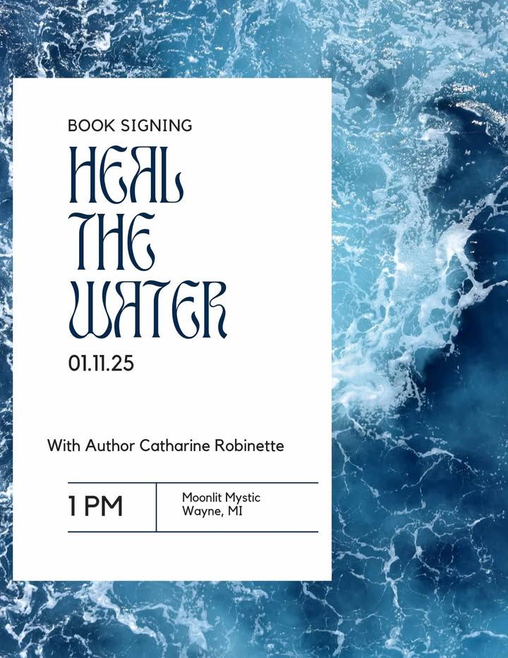 Heal the Water - Book Signing with Author Catharine Robinette @ The Magic Realm