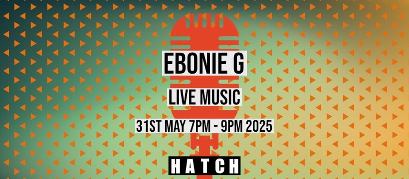 Ebonie G at Hatch 