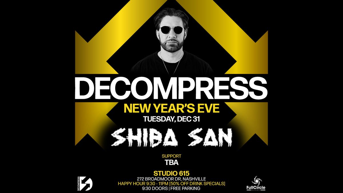 Decompress ft. Shiba San - New Year's Eve 2024