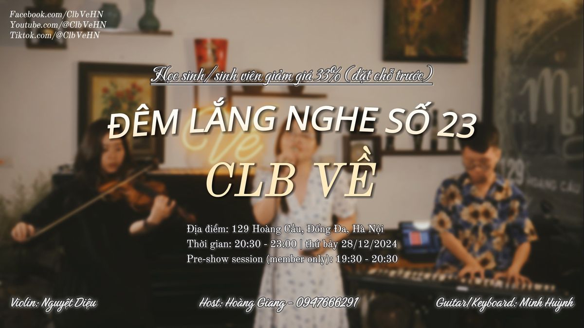 CLB V\u1ec1's open mic - \u0110\u00eam l\u1eafng nghe s\u1ed1 23 - \u0110\u00eam t\u1ea5t ni\u00ean