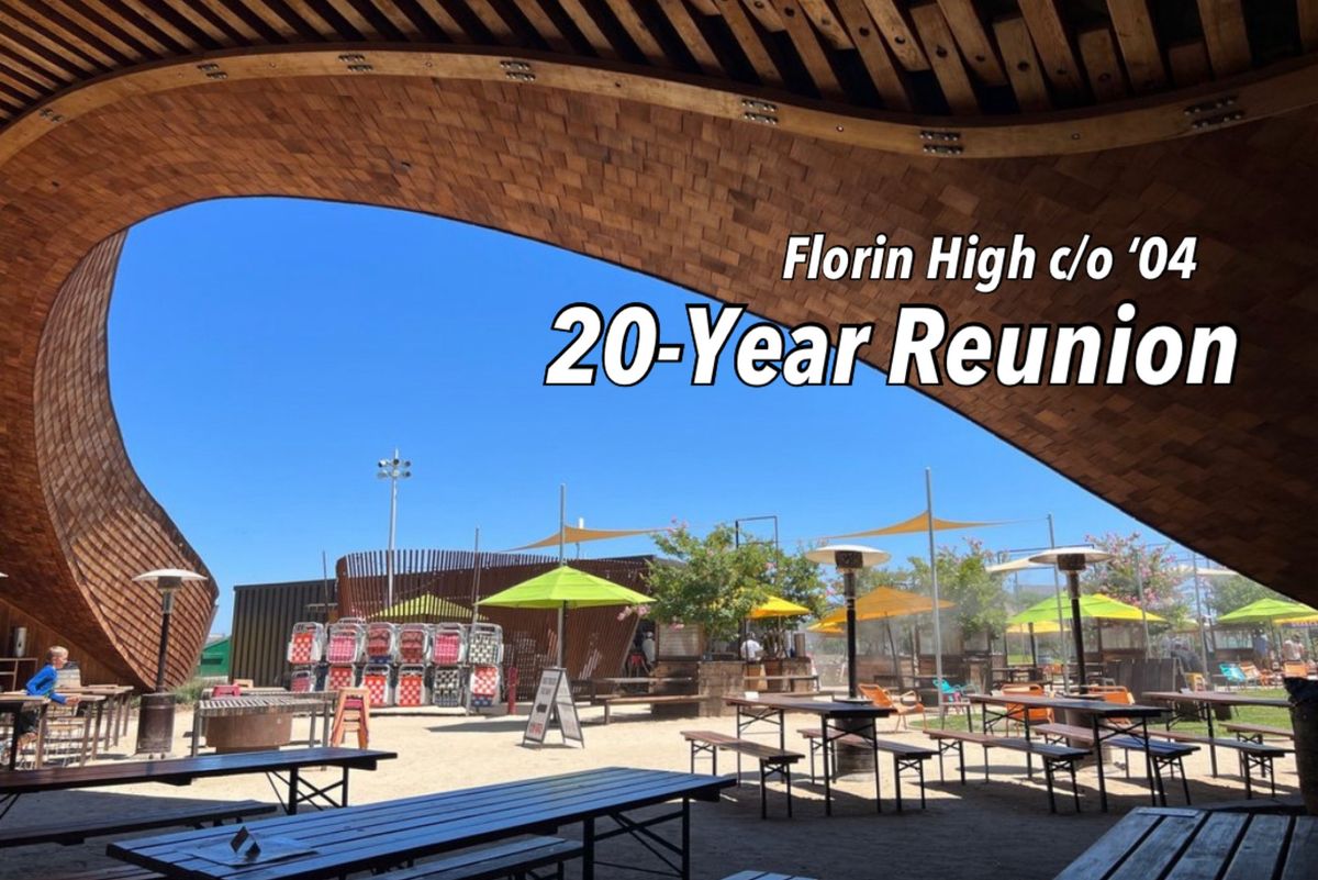 Florin High c\/o '04 20-Year Reunion