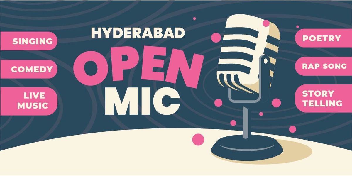 Hyderabad OPEN MIC - Singing Comedy Poetry