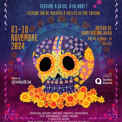 MIKIZTLI - Festival D\u00eda de Muertos - Ixelles