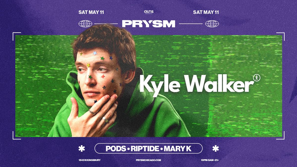 Kyle Walker at PRYSM