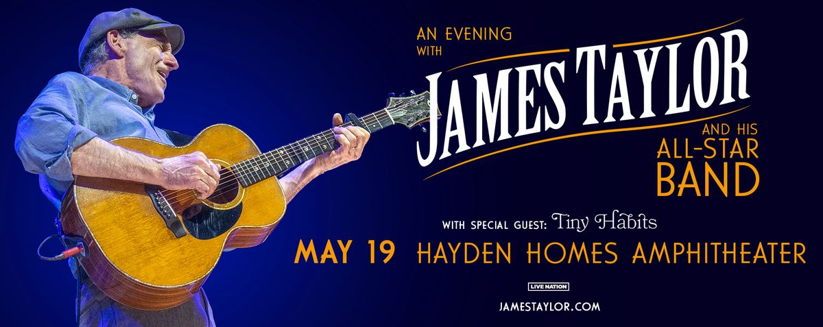 James Taylor with His All-Star Band and Tiny Habits