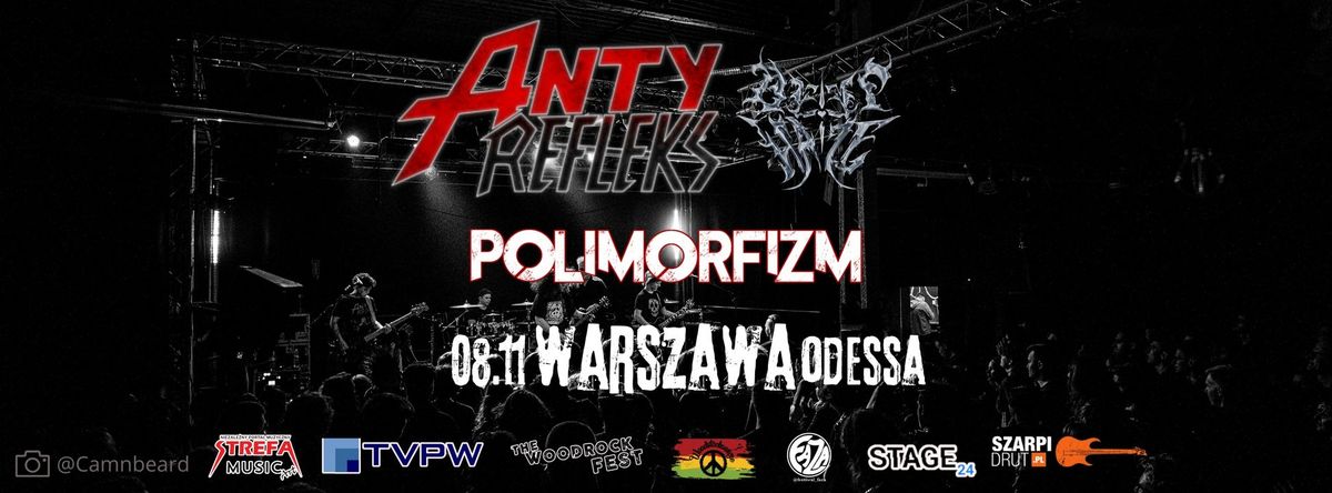 AntyRefleks + Polimorfizm + Deep Haze | Warszawa | Odessa