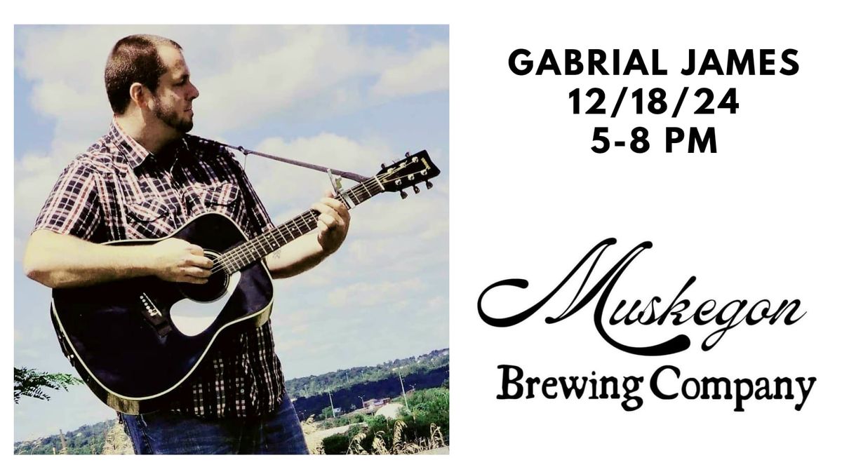 Gabrial James \/\/ Muskegon Brewing Company