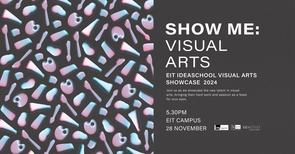 SHOW ME: VISUAL ARTS