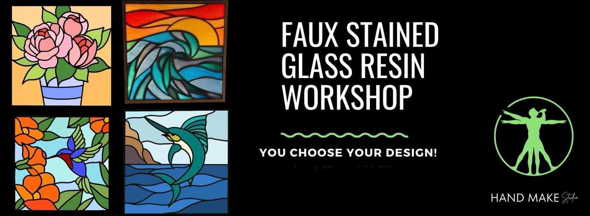 Faux Stained Glass Resin Workshop