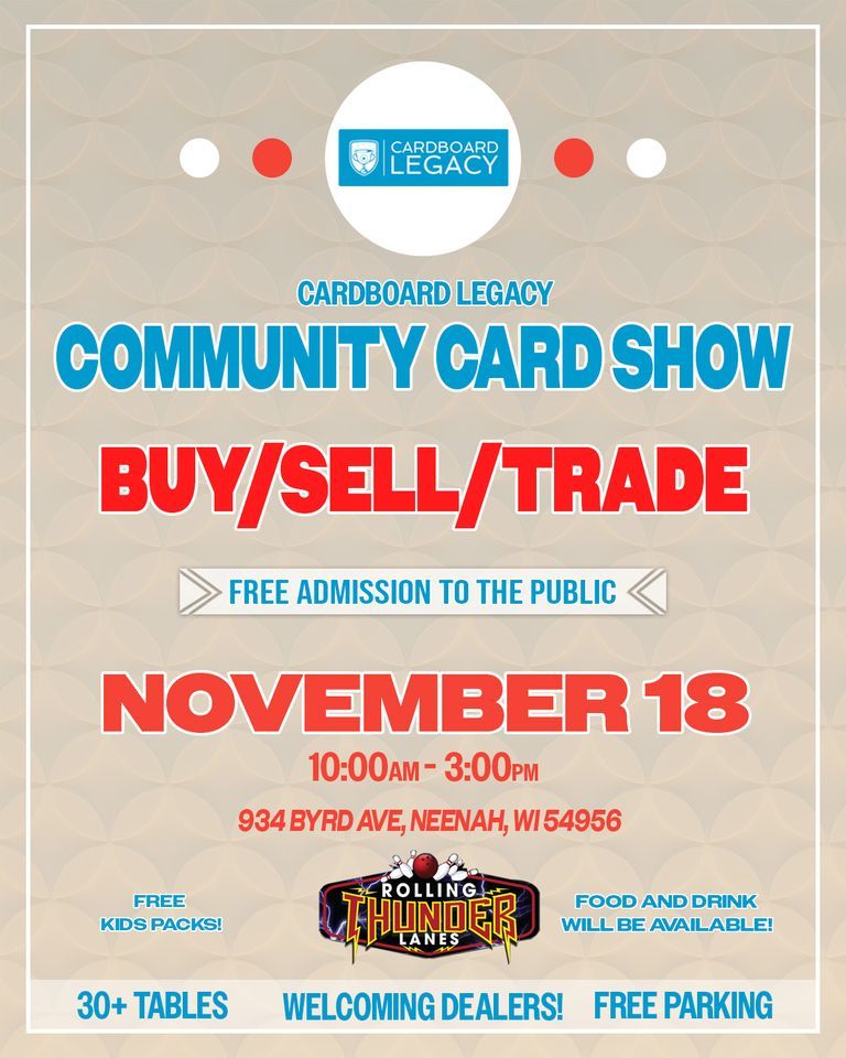 Cardboard Legacy Community Card Show, Rolling Thunder Lanes, Neenah, 18 November 2023