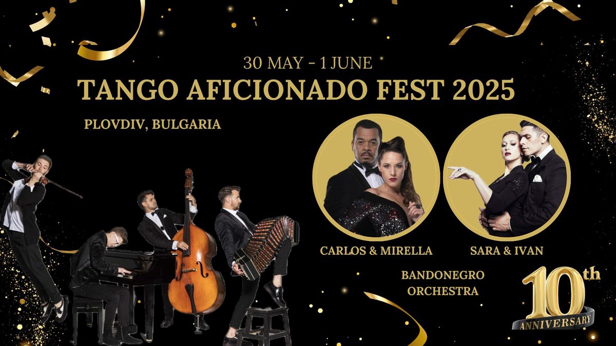 TANGO AFICIONADO FEST 2025 10th Anniversary