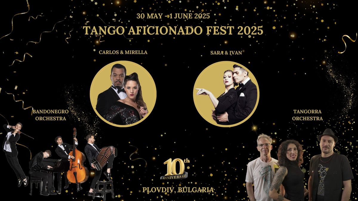 TANGO AFICIONADO FEST 2025 10th Anniversary