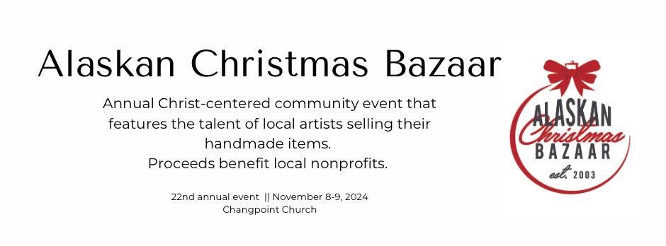 22nd Annual Alaskan Christmas Bazaar