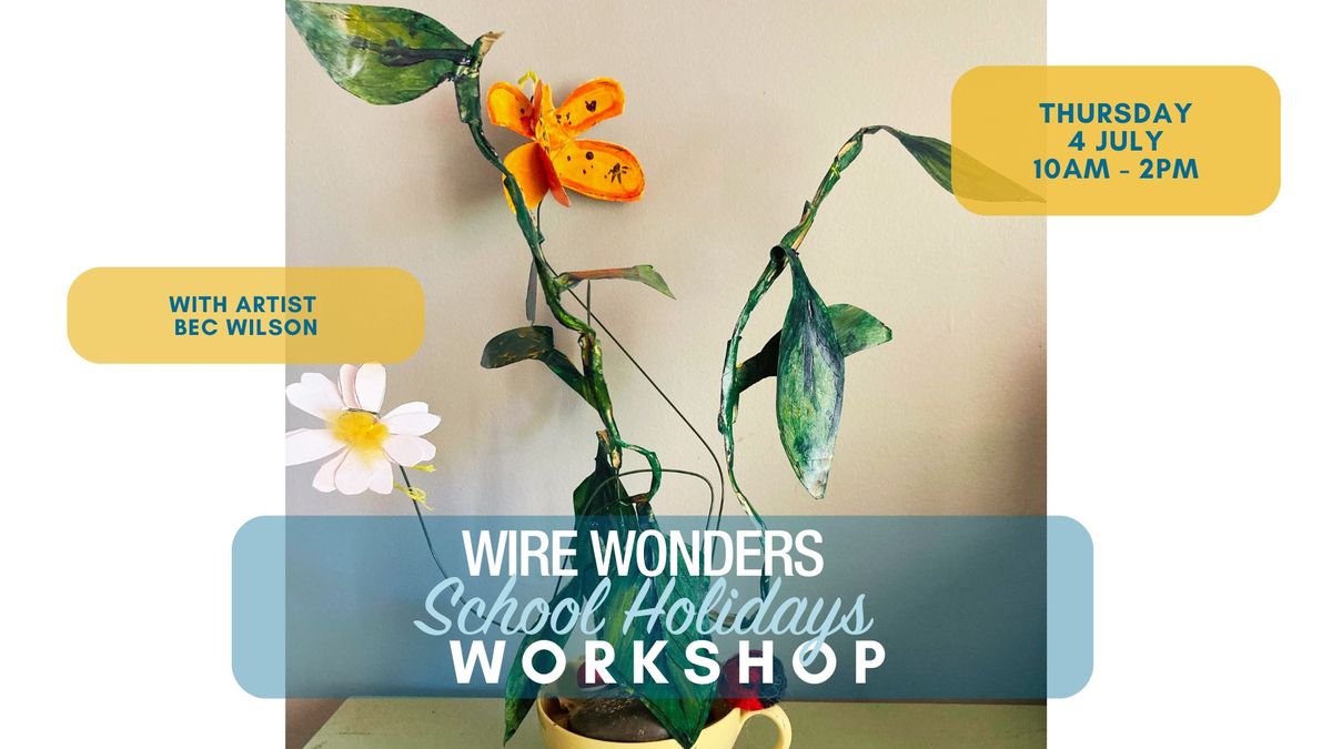 Wire Wonders: Create your own wire plant, complete with fuzzy felt bugs