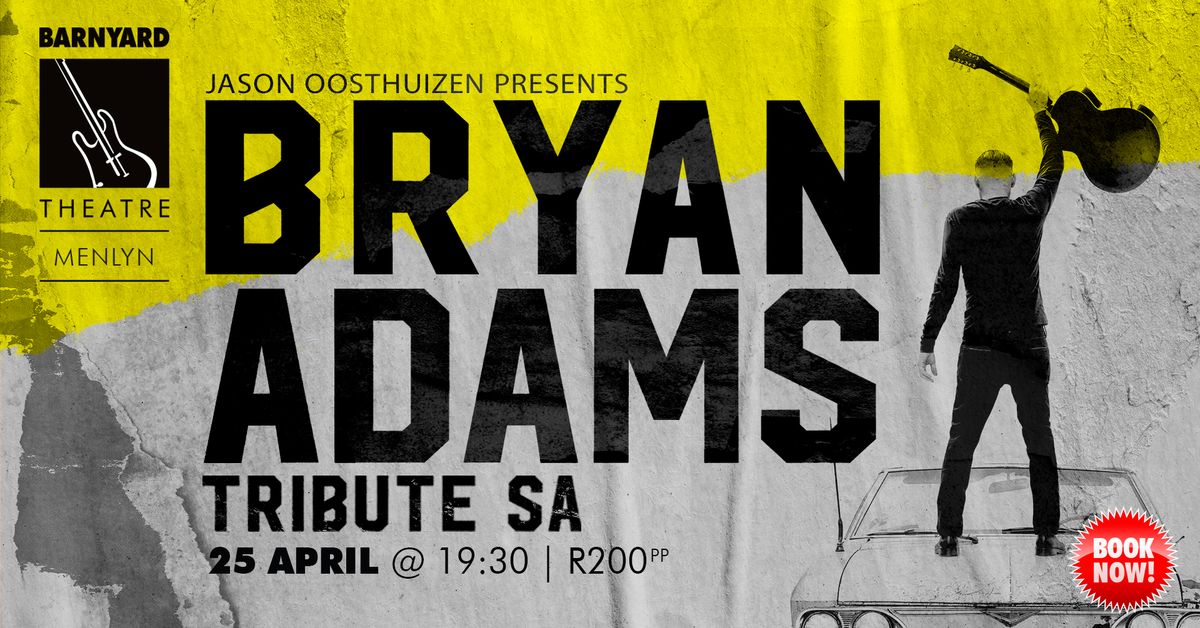 BRYAN ADAMS TRIBUTE SA @ MENLYN BARNYARD