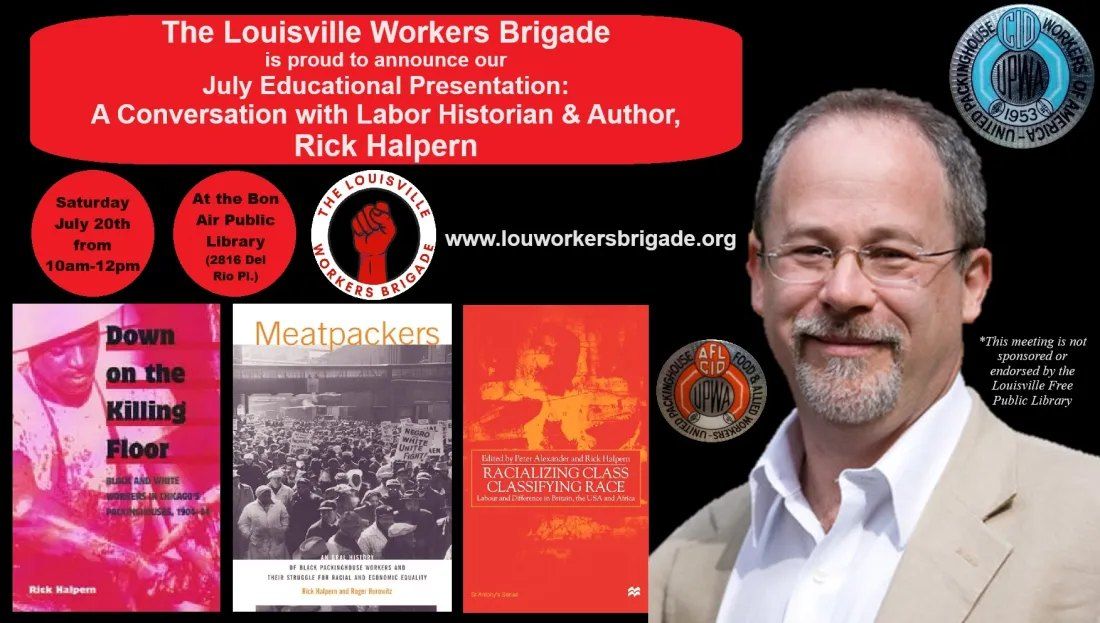 An Educational Presentation with Labor Author & Historian, Rick Halpern