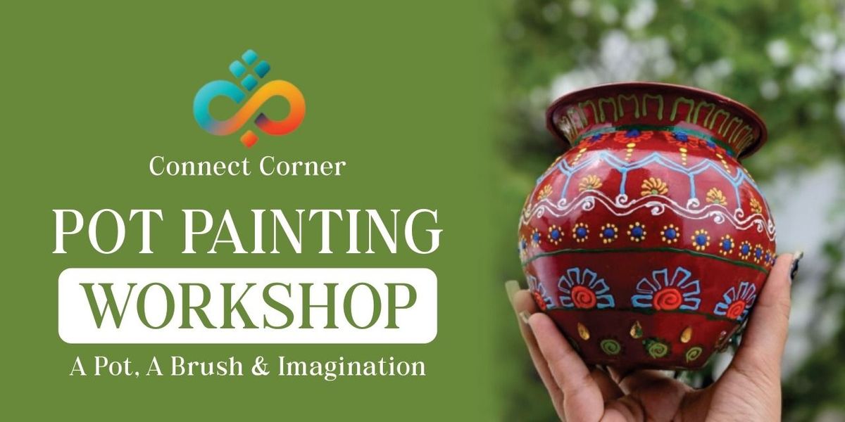 Connect Corner: Pot Painting