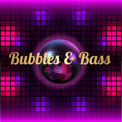 Bubbles & Bass