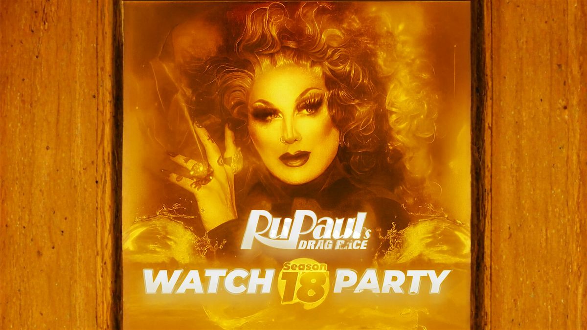 Rupaul's Drag Race S18 Watch Party! Premiere Episode 1
