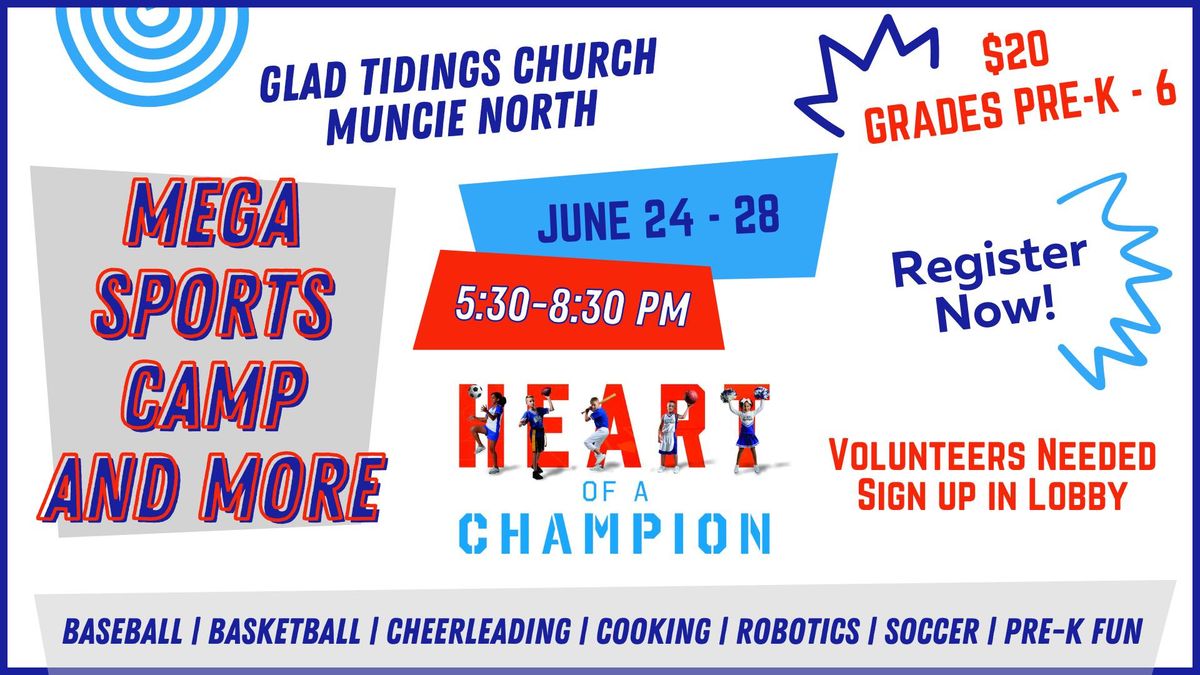 Mega Sports Camp & More at Glad Tidings Muncie North for Pre-K to 6th grades