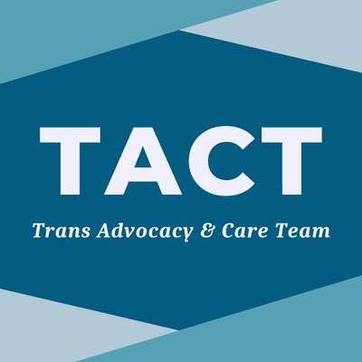 Trans Advocacy & Care Team (TACT)