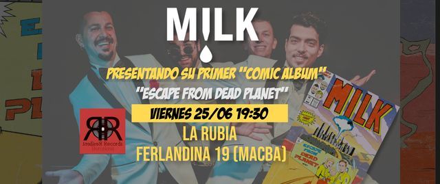 Milk presenta: "Escape From Dead Planet"