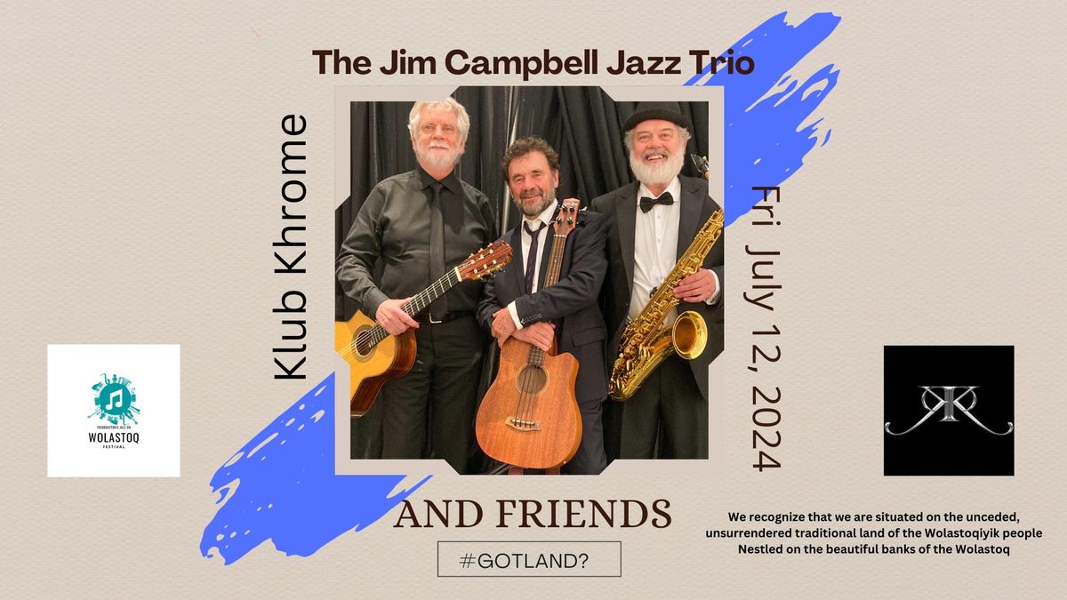Jazz On Wolastoq: Jim Campbell Jazz Trio with Helga Reiss-Brummitt & Tony Gatta