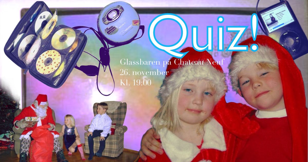 Y2K + jul = quiz p\u00e5 Chateau Neuf!